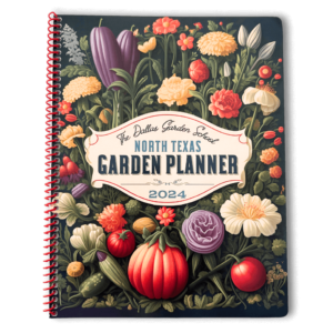 2024 North Texas Garden Planner